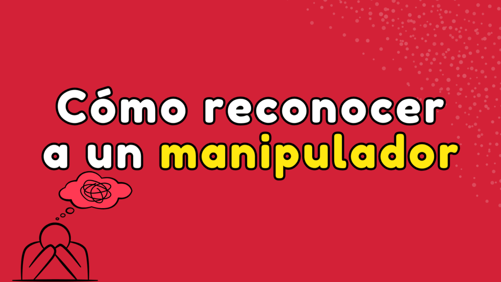 cómo reconocer a un manipulador