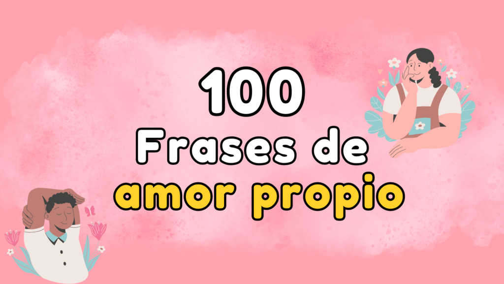 100 frases de amor propio cortas para fotos 📷