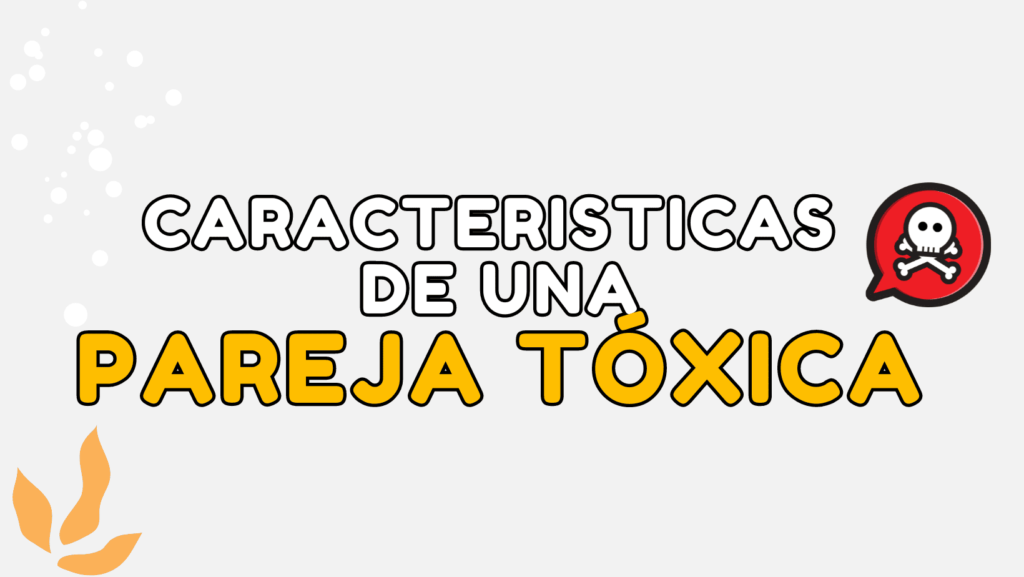 caracteristicas de una relación tóxica