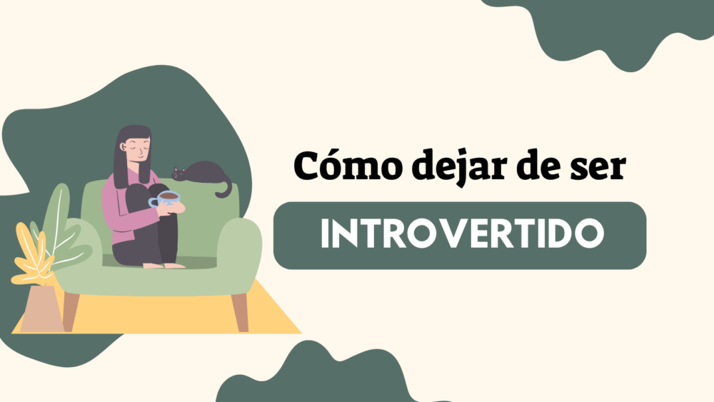 Cómo Dejar de Ser Introvertido: Consejos para Ser Más Sociable